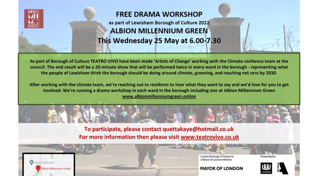 Poster advertising Teatro Vivo event on Albion Millennium Green on 25 May 2022